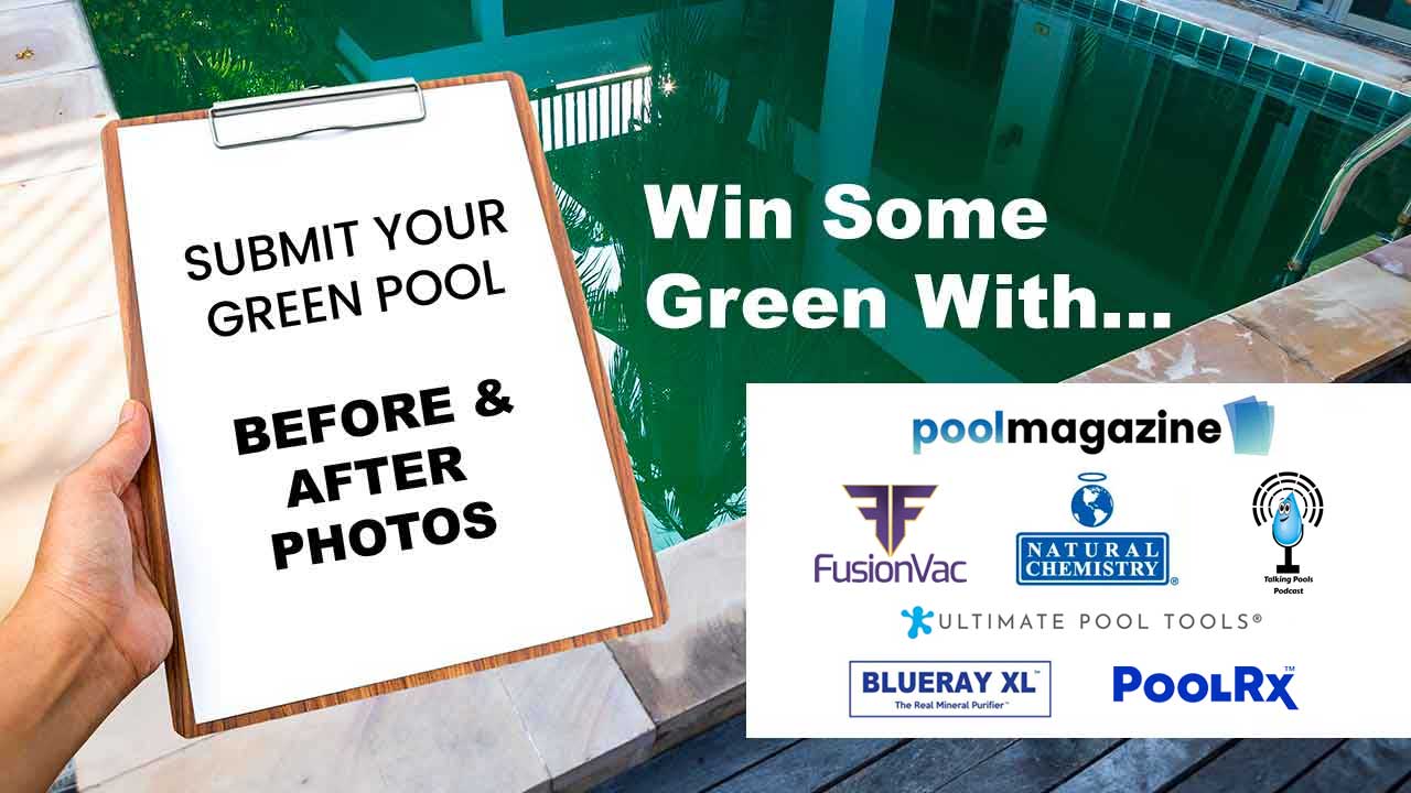 Green Pool Contest - Win Some Green With Pool Magazine!